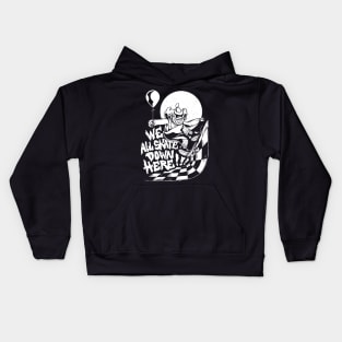 We All Skate Down Here Scary Clown Halloween Skater Kids Hoodie